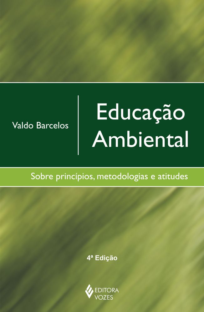 Educa Ao Ambiental Sobre Principios Metodologia E Atitudes