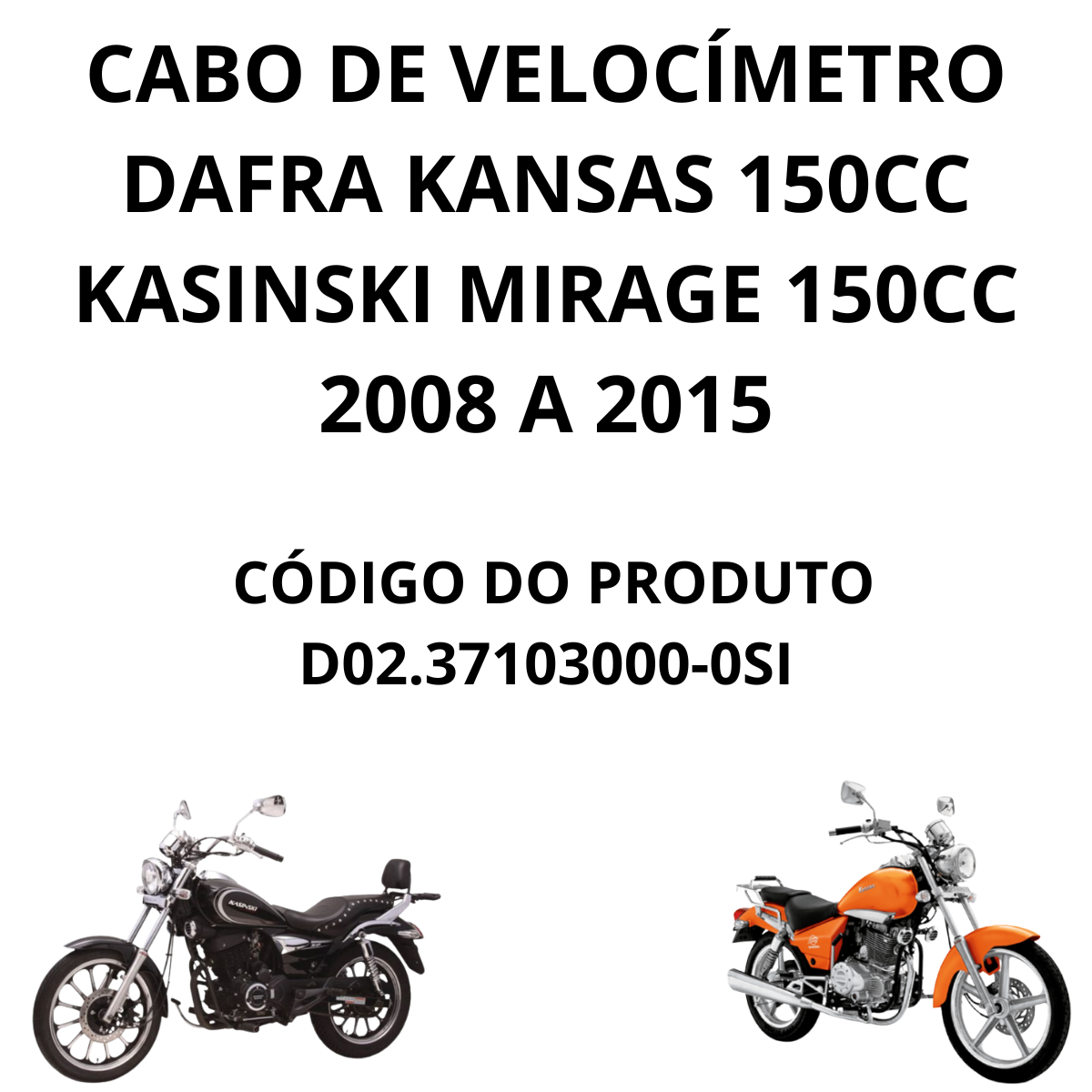 Cabo Velocimetro Dafra Kansas Cc Kasinski Mirage Cc