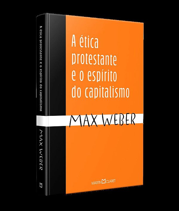 A Tica Protestante E O Esp Rito Do Capitalismo Livraria