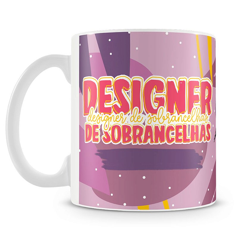 Caneca Personalizada Flork Designer De Sobrancelhas Caneca