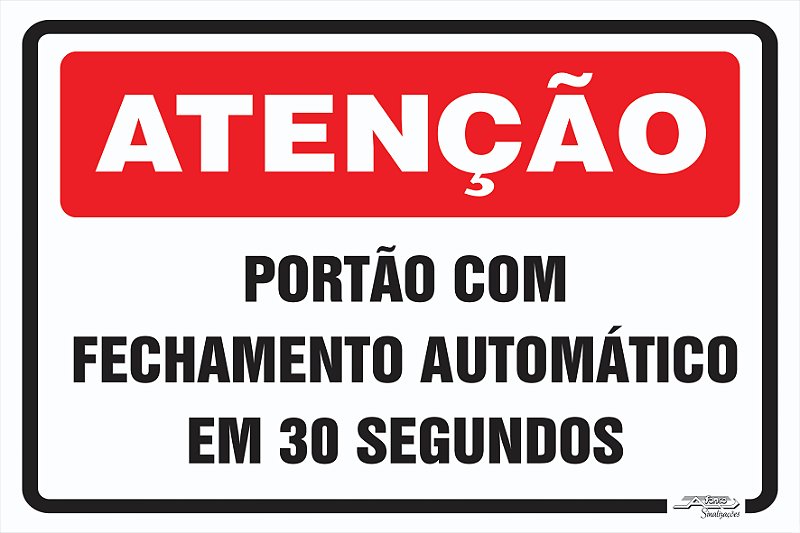 Placa Atenção Portão Fechamento Automático Em 30 Segundos Afonso