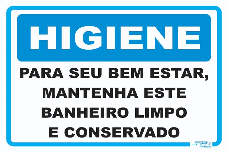 Placa Higiene Para Seu Bem Estar Mantenha Este Banheiro Limpo E