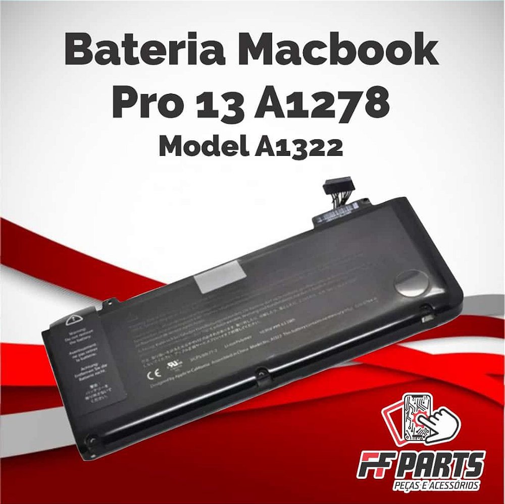 Bateria Apple Macbook Pro 13 A1278 (Model A1322) - Distribuidora de peças  para Celular - Especializa Peças Apple