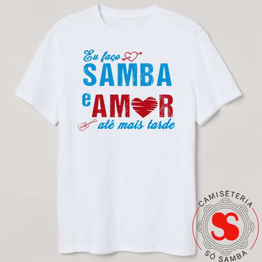 CAMISETA SAMBA E AMOR - CAMISETERIA SÓ SAMBA