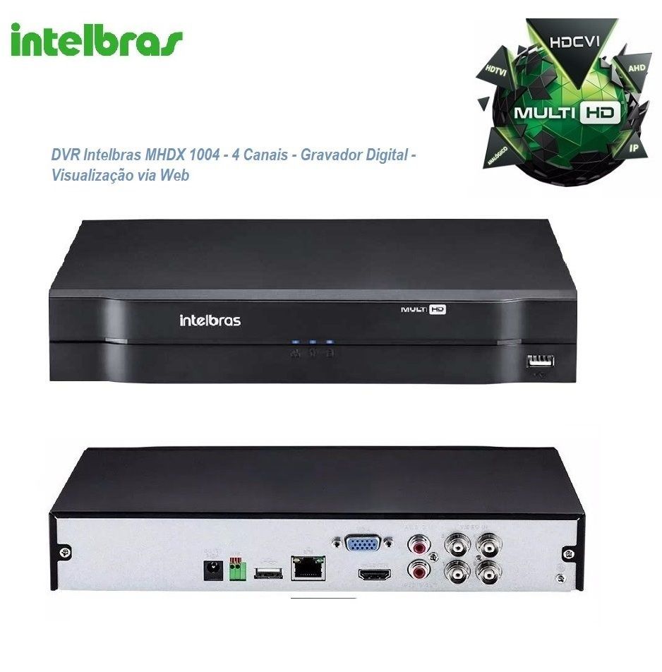 GRAVADOR DIGITAL DVR 04 CANAIS MHDX 1004 INTELBRAS Liga Tudo