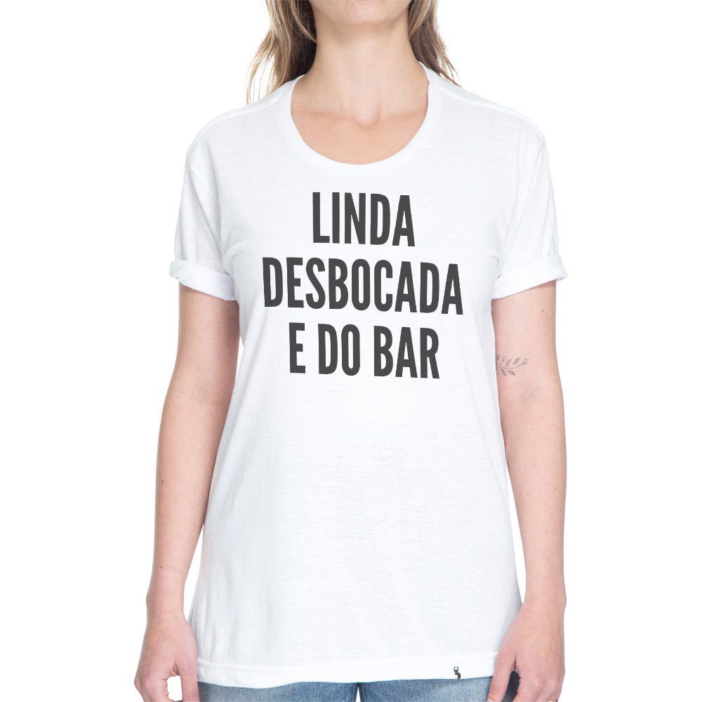 Linda, Desbocada e do Bar - Camiseta Basicona Unissex - El Cabriton  Camisetas Online! Vamos colocar mais arte no mundo?