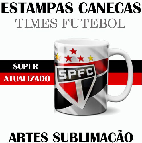 Sublimação Canecas Times Artes Estampas Prontas Mockups - Estamparia A&S Sublimação Canecas Times Artes Estampas Prontas Mockups - Estamparia A&S