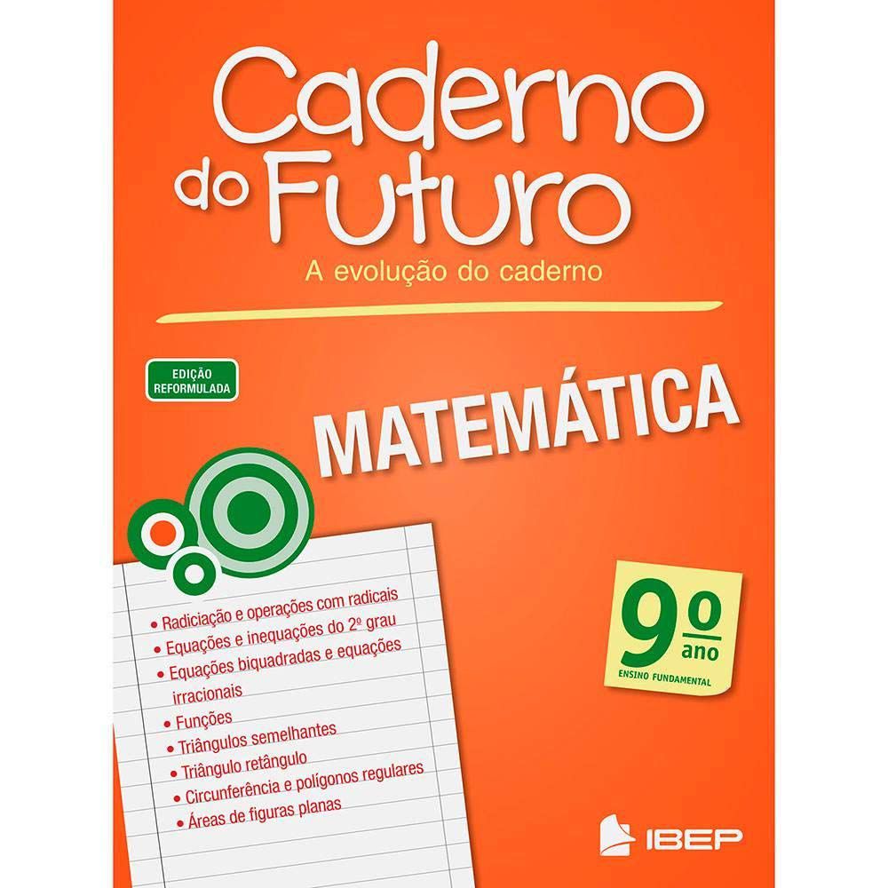 CADERNO DO FUTURO MATEMÁTICA 9 ANO - d3 Educacional - Loja On line