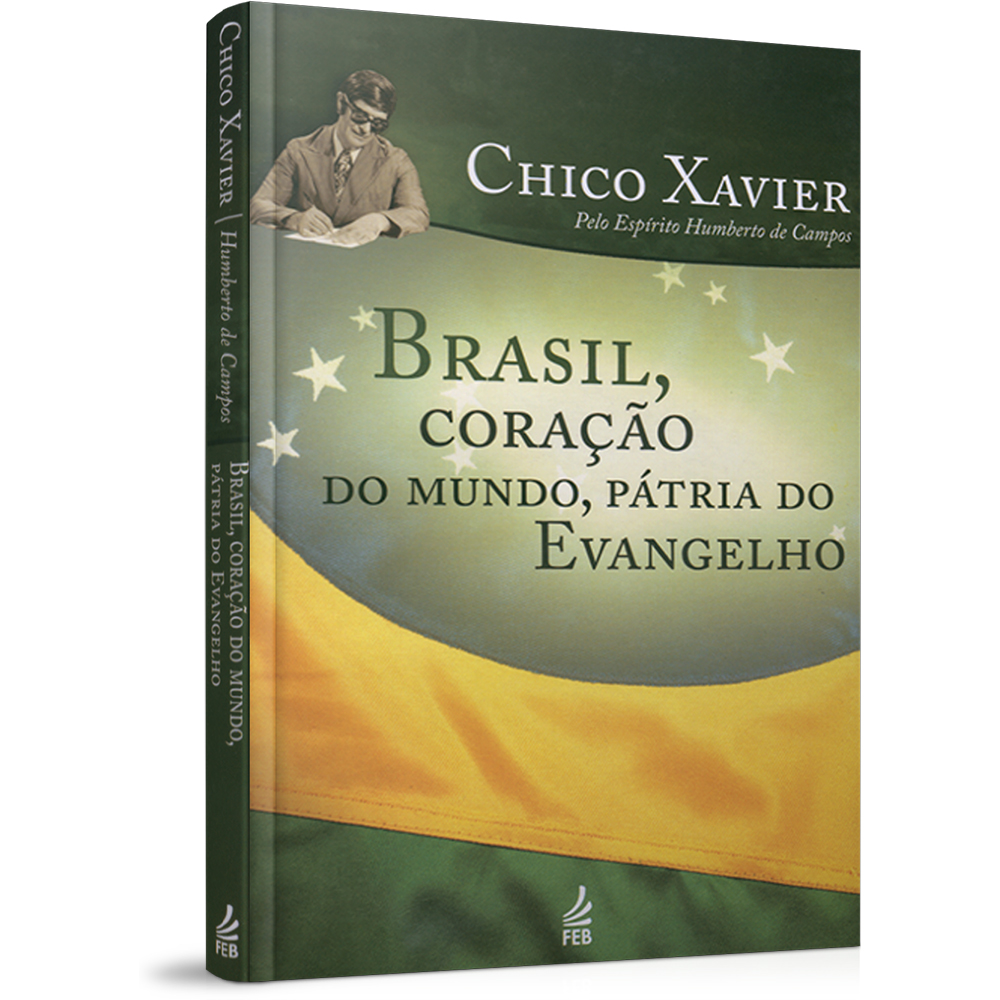 Brasil, Coração do Mundo, Pátria do Evangelho - Megalivros | Livros
