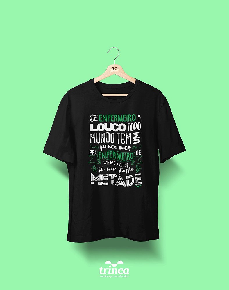 Camiseta Universitária - Enfermagem - Enfelouco - Basic - Estampamos a  melhor fase da sua vida! | Trinca Camisas