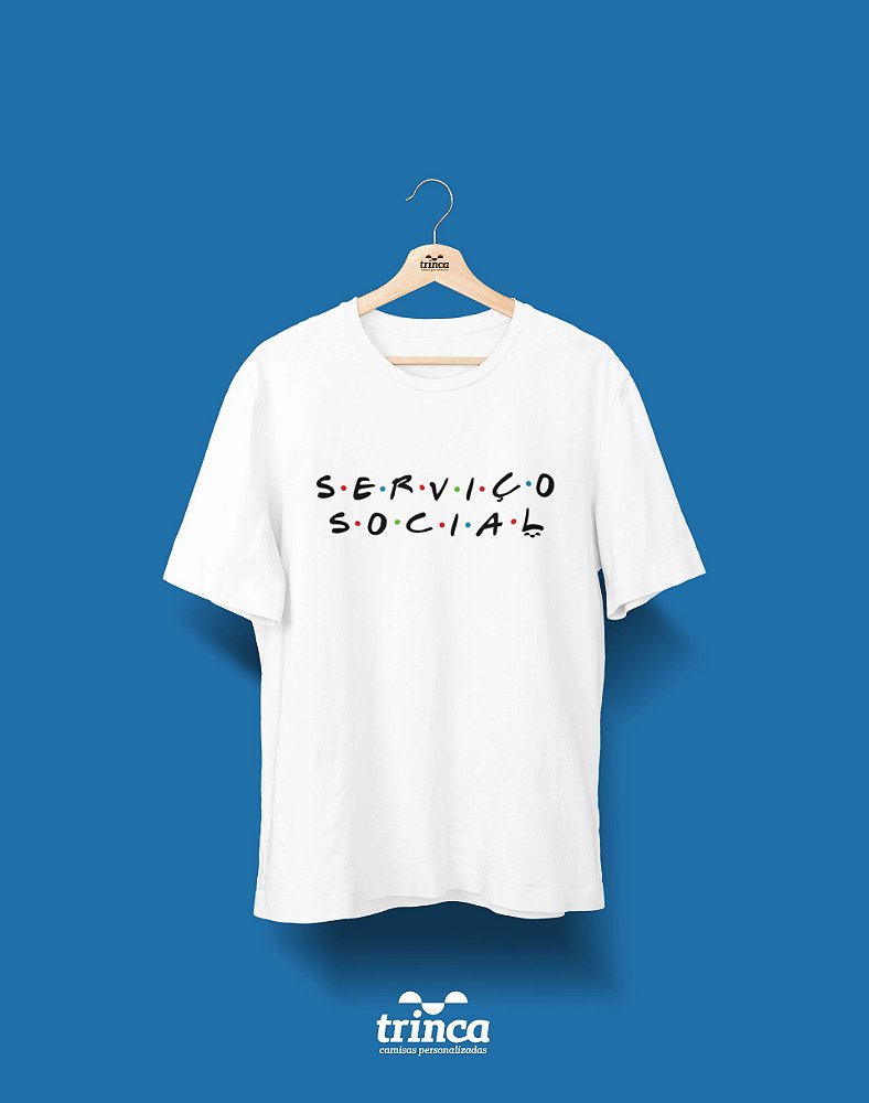Camisa Universitária Serviço Social - Friends - Basic - Estampamos a melhor  fase da sua vida! | Trinca Camisas