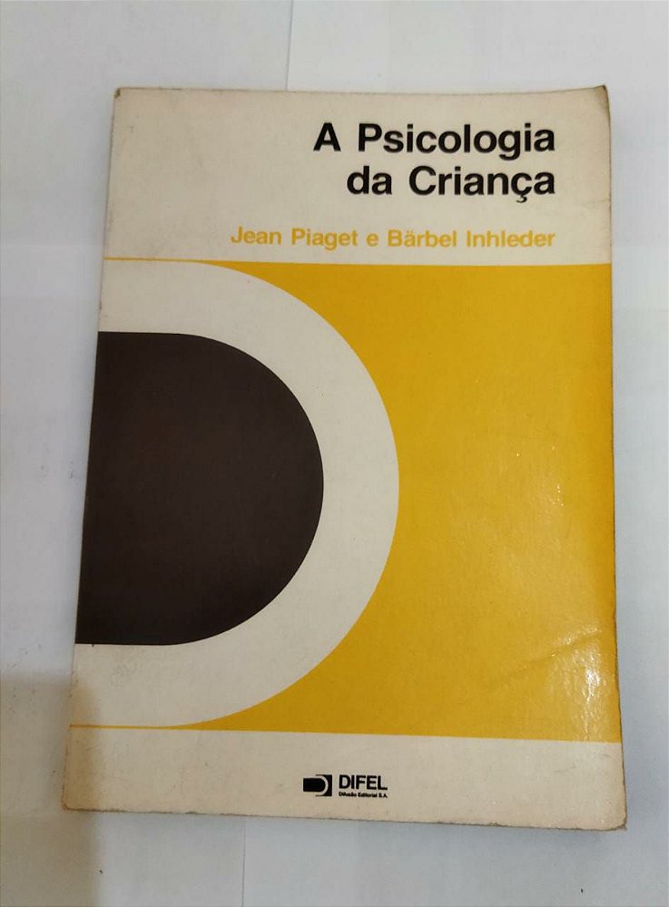 A Psicologia Da Criança - Jean Piaget - Seboterapia - Livros