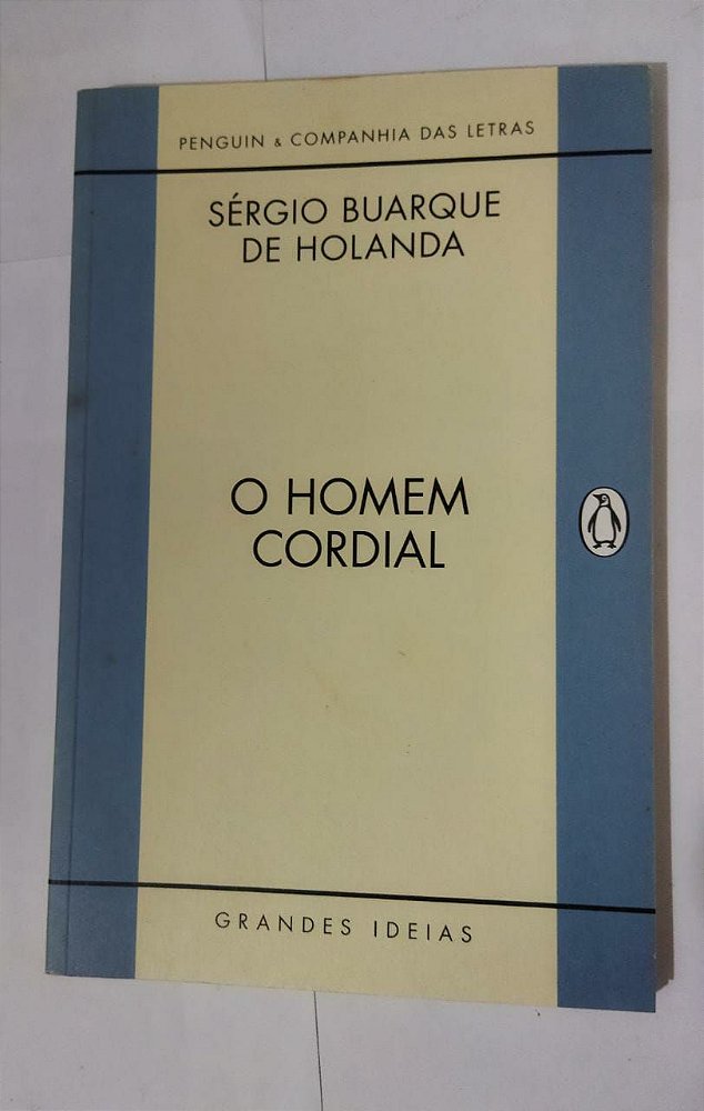 O Homem Cordial - Sérgio Buarque De Holanda - Seboterapia - Livros