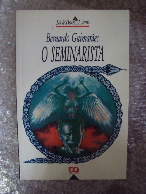 O Seminarista - Bernardo Guimarães - Seboterapia - Livros