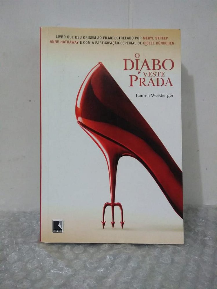 O Diabo Veste Prada - Lauren Weisberger - Seboterapia - Livros