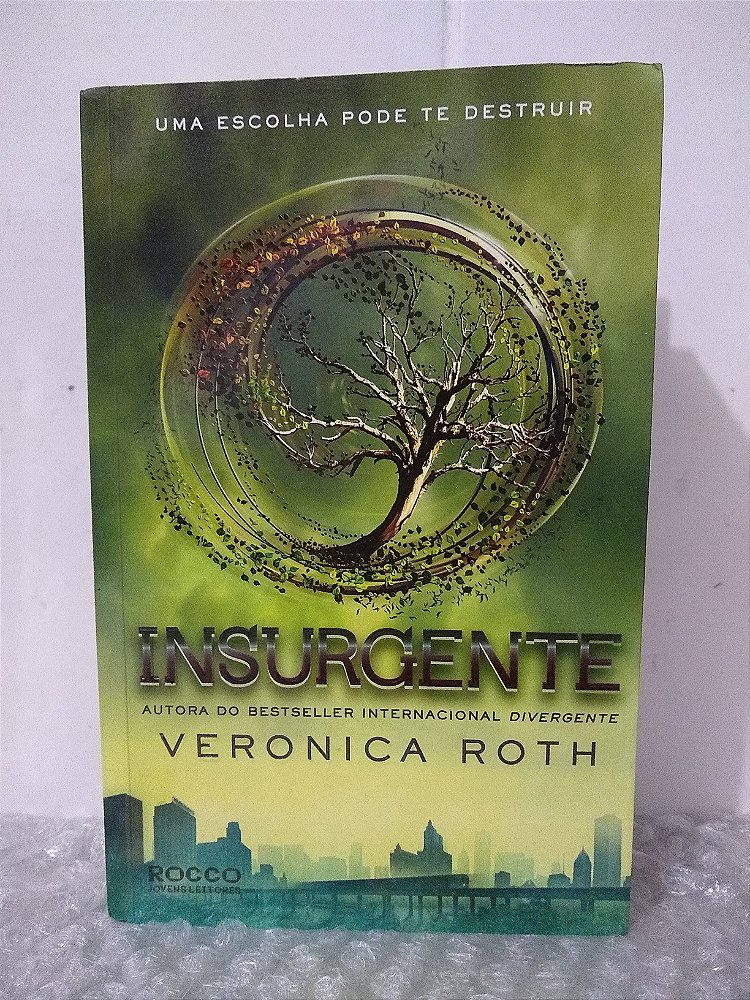 Insurgente - Veronica Roth - Seboterapia - Livros