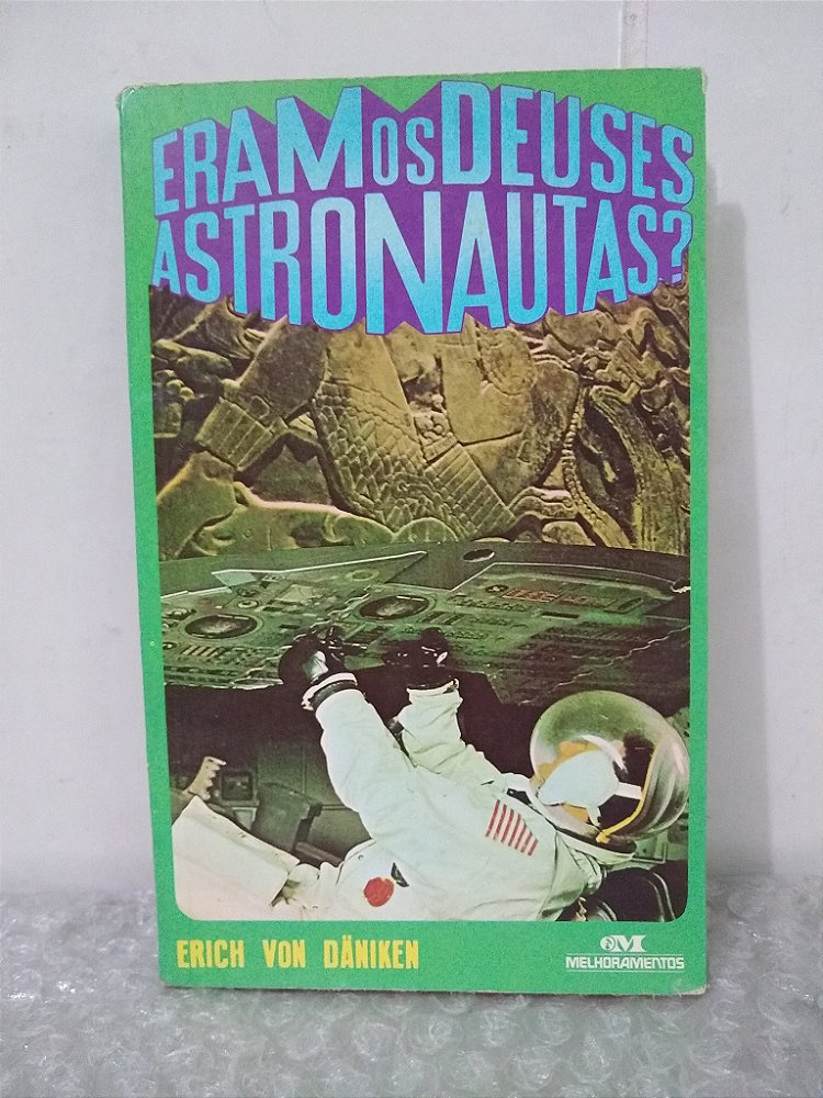 Eram os Deuses Astronautas? Erich Von Däniken Seboterapia Livros Eram os Deuses Astronautas? Erich Von Däniken Seboterapia Livros
