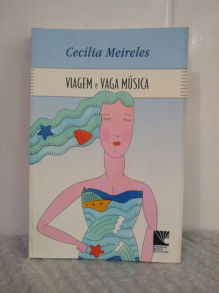 Viagem e Vaga Música - Cecília Meireles - Seboterapia - Livros