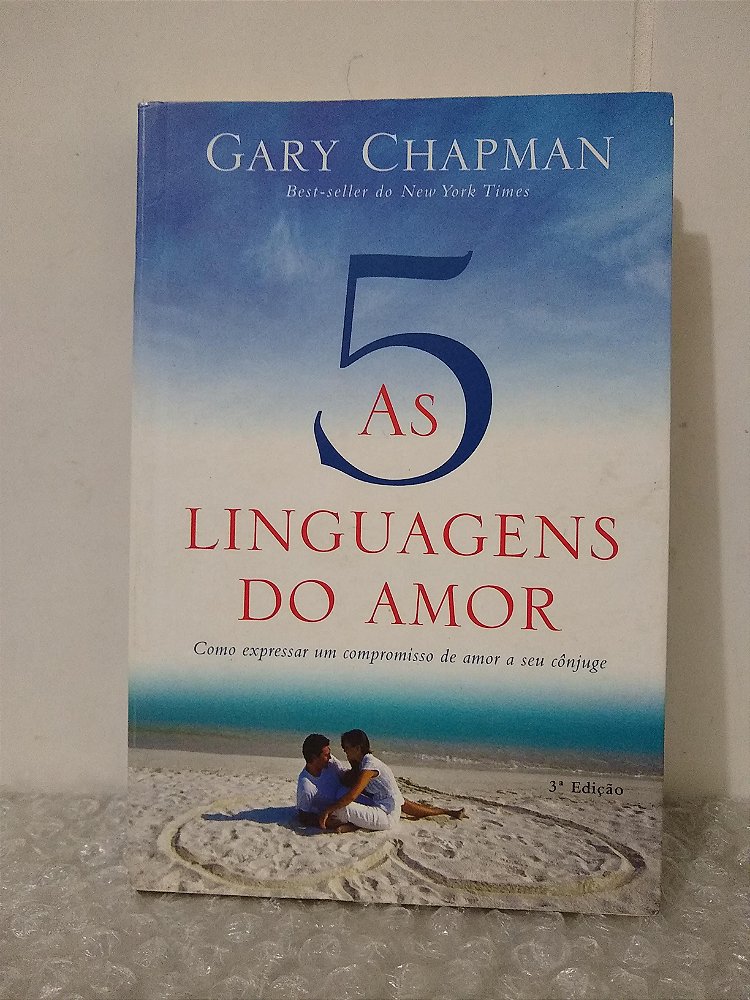 As 5 Linguagens do Amor - Gary Chapman - Seboterapia - Livros