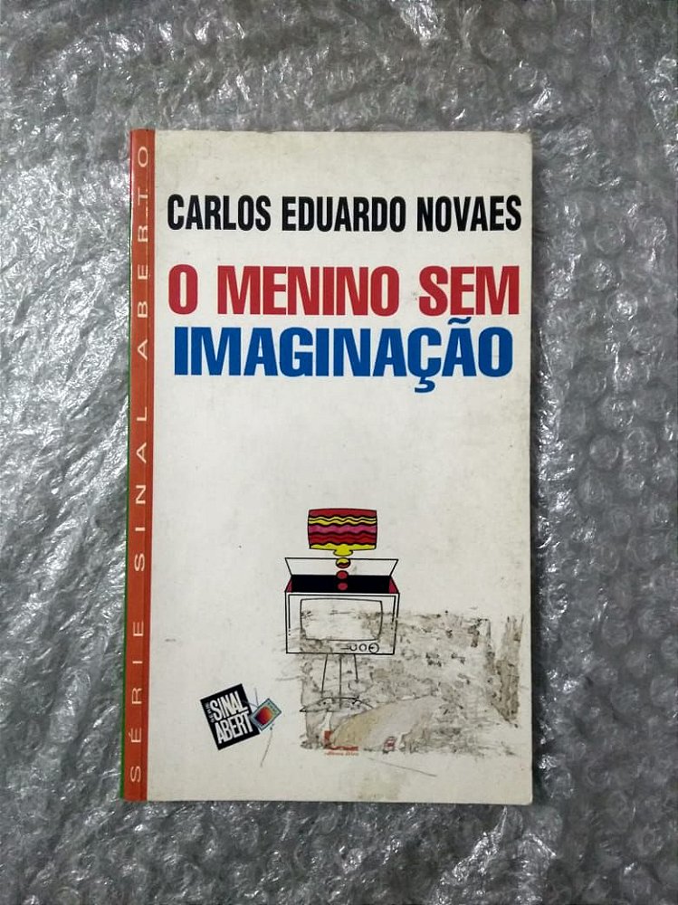 O menino sem imagina o carlos eduardo novaes seboterapia livros