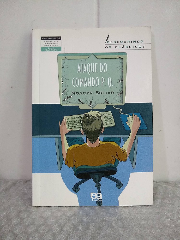 Ataque do Comando P.Q. - Moacyr Scliar - Seboterapia - Livros