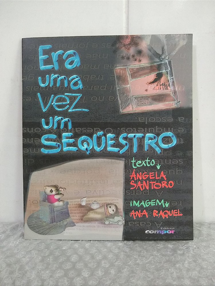 Era Uma Vez um Sequestro - Ângela Santoro - Seboterapia - Livros