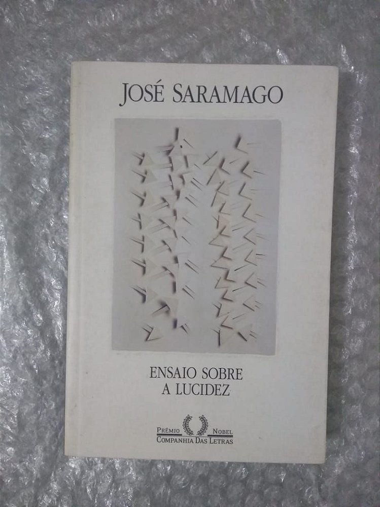 Ensaio Sobre a Lucidez - José Saramago - Seboterapia - Livros