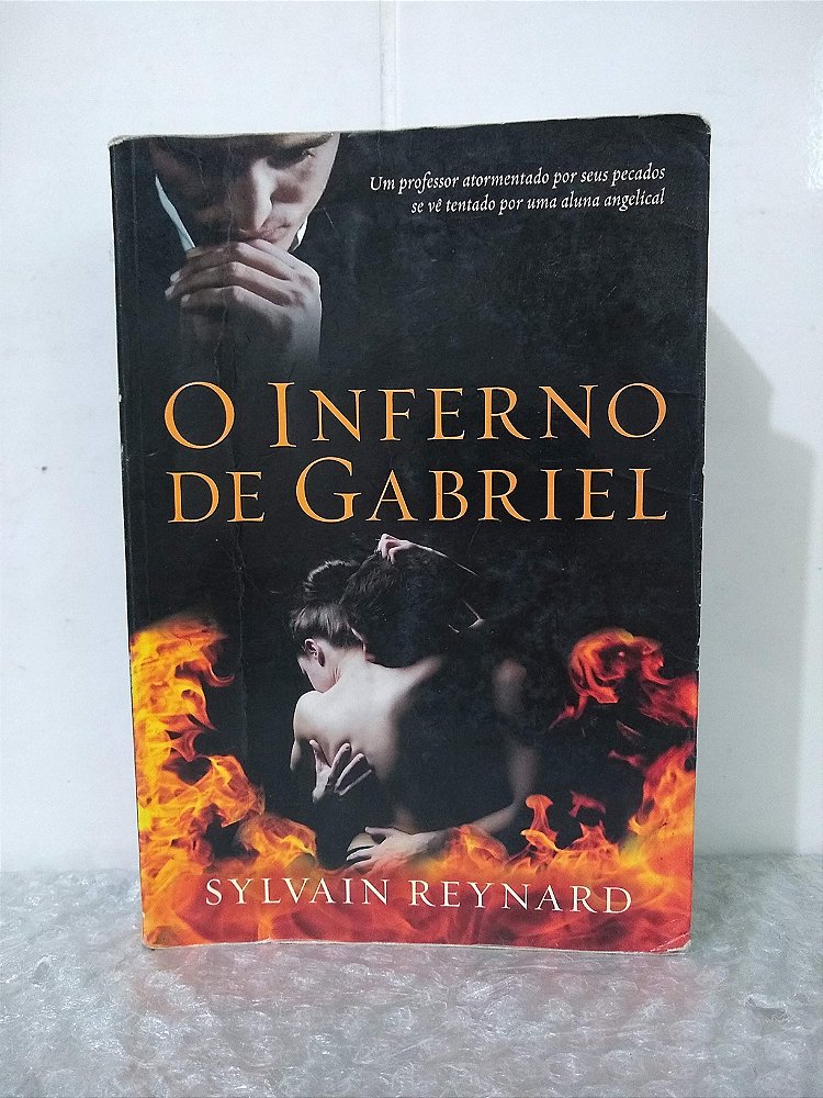O Inferno de Gabriel - Sylvain Reynard - Seboterapia - Livros