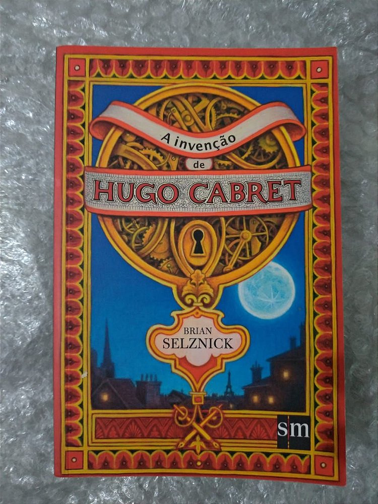 A Invenção de Hugo Cabret- Brian Selznick - Seboterapia - Livros