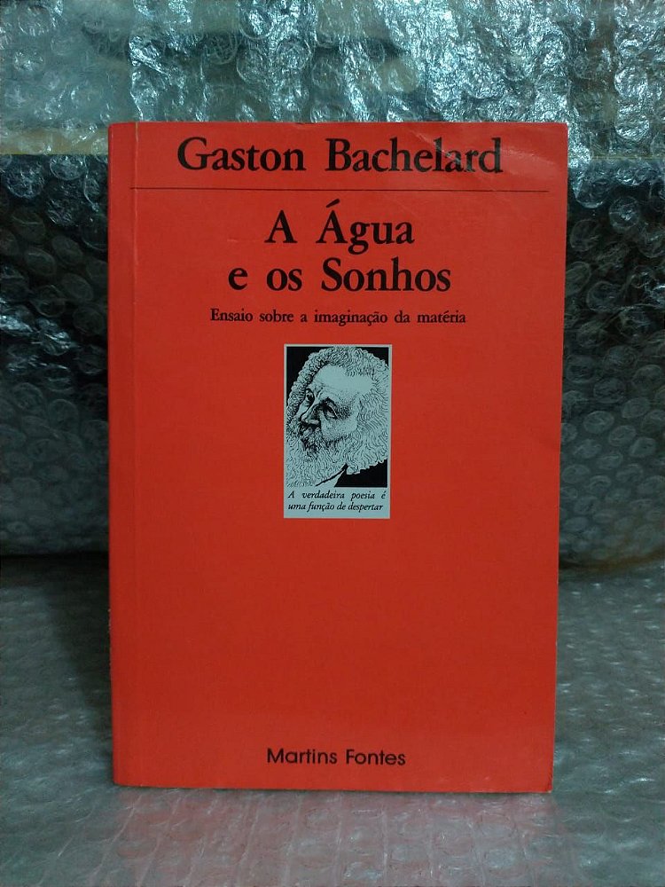 A Água e os Sonhos - Gaston Bachelard - Seboterapia - Livros