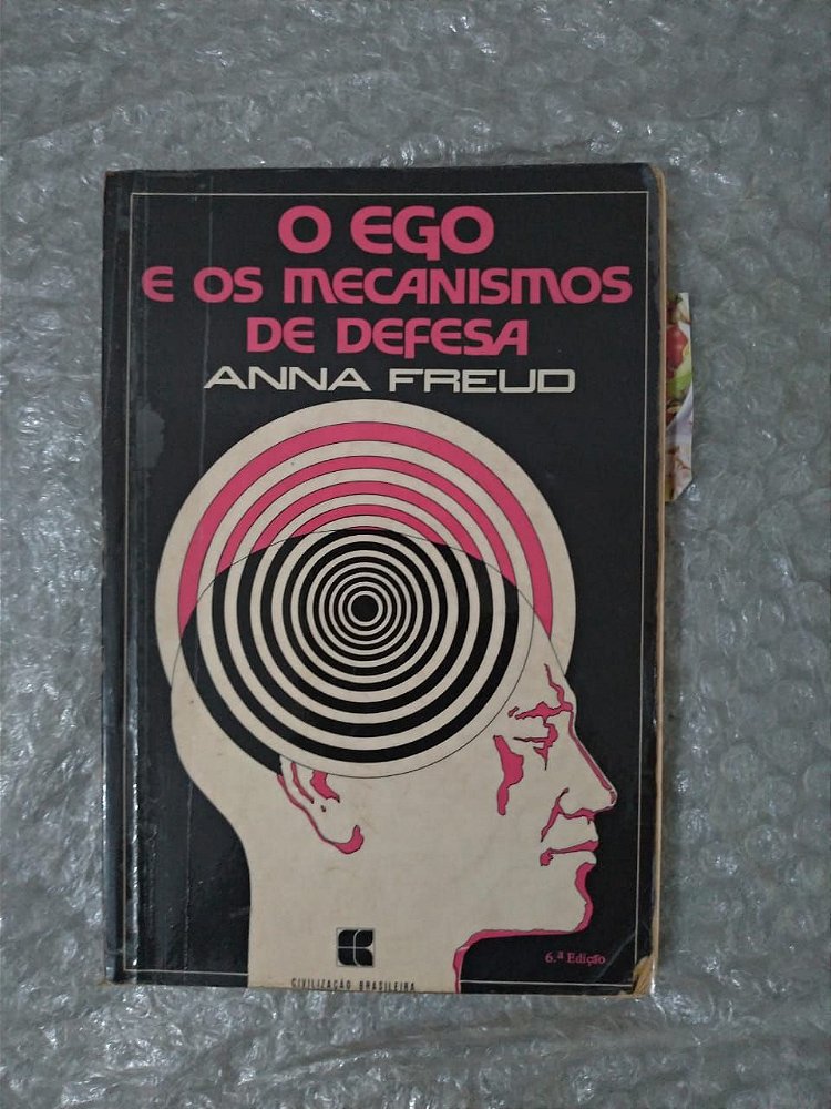 O Ego e os Mecanismos de Defesa - Anna Freud - Seboterapia - Livros