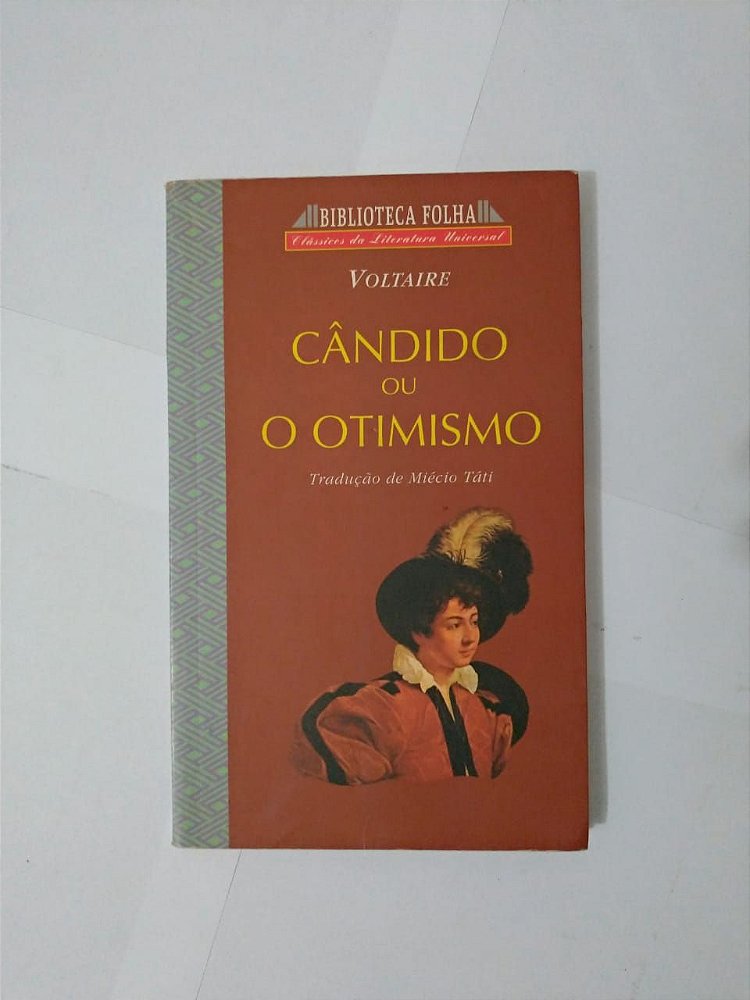 Cândido ou o Otimismo - Voltaire (Biblioteca Folha) - Seboterapia - Livros