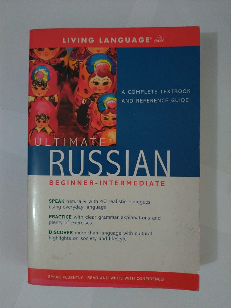 Basic Intermediate Ultimate Russian Basic Intermediate Ultimate Russian