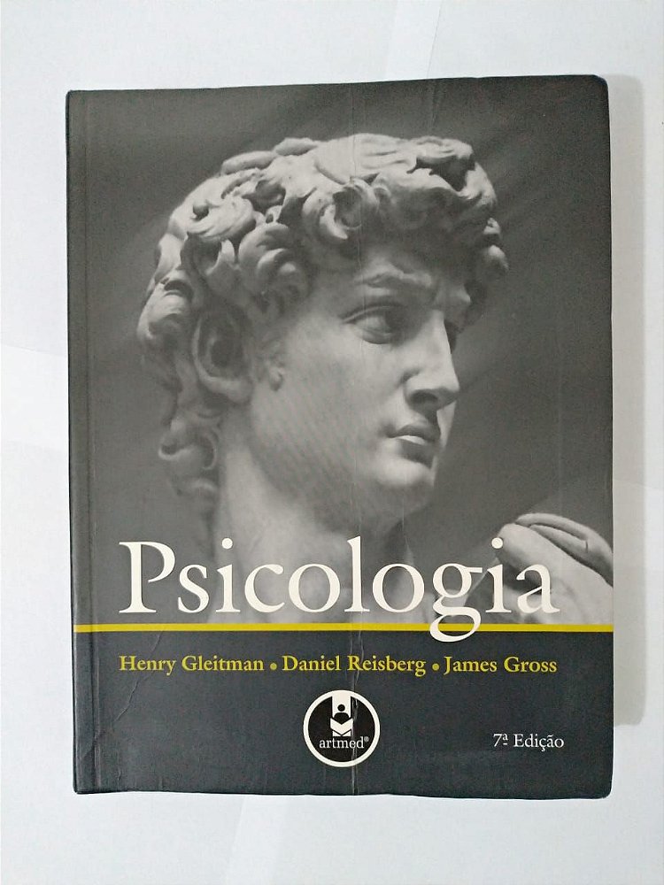 Psicologia - Henry Gleitman, Daniel Reisberg e James Gross ...