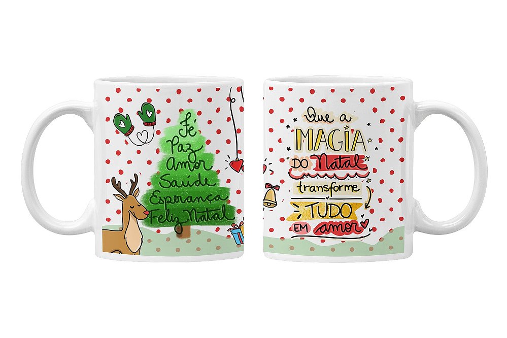Caneca Que a Magia do Natal Transforme Tudo em Amor - Presentes Personalizados em Fortaleza Caneca Que a Magia do Natal Transforme Tudo em Amor - Presentes Personalizados em Fortaleza