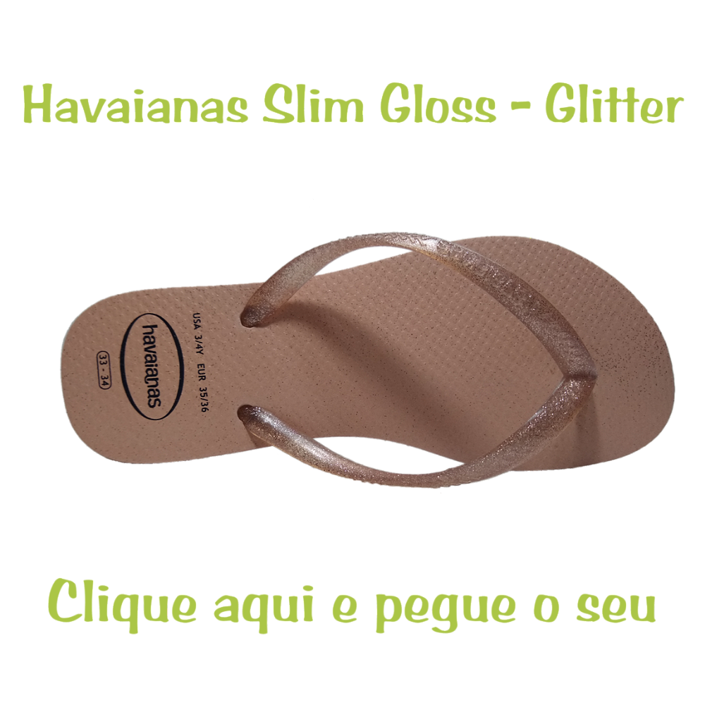 Chinelo Havaianas Slim Gloss original com emissão de nota fiscal - BellaJu  e-commerce