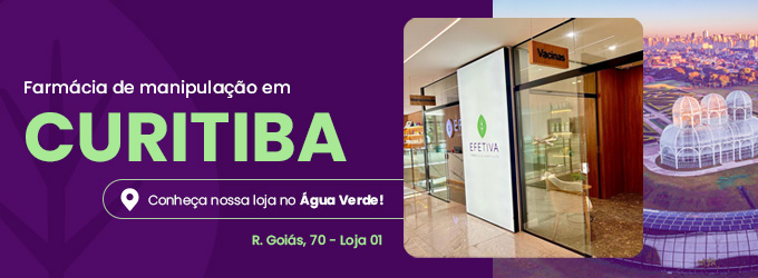 Farmácia de Manipulação em Curitiba - Farmácia Efetiva