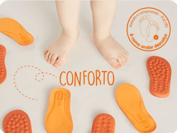 Palmilha Fisioflex  Palmilha fofinha, desenvolvida em parceria com médicos e especialistas. Proporciona a sensação comprovada que bibi é confortável como andar descalço.