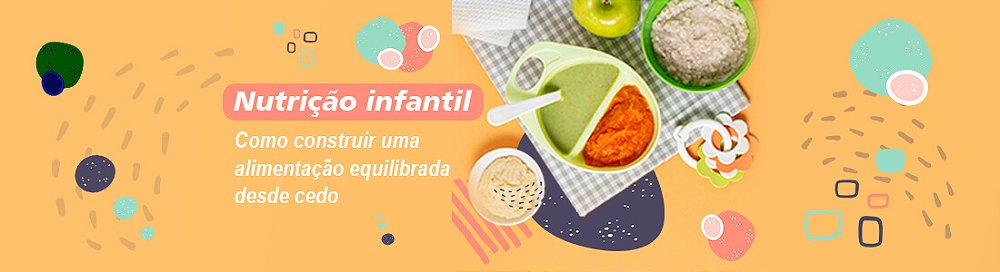 Nutrição infantil: Como construir uma alimentação equilibrada desde cedo