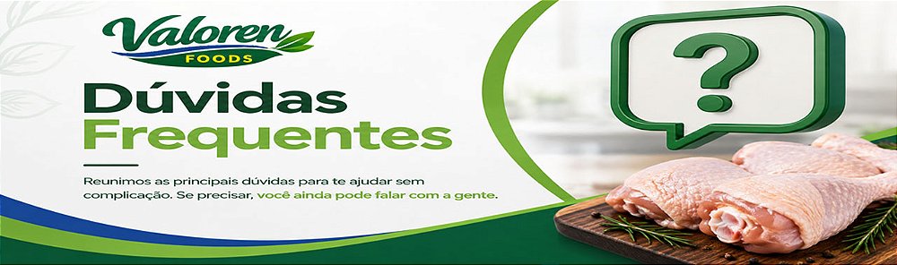 Dúvidas Frequentes - Valoren Foods