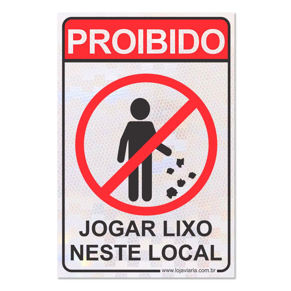 Placa Proibido Jogar Lixo Neste Local - Loja Viária - Produtos para  sinalização viária