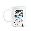 Caneca Flork - Outras pessoas tristes VS eu