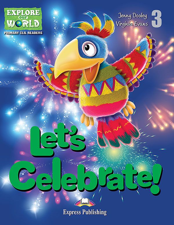 LET'S CELEBRATE (EXPLORE OUR WORLD) READER (WITH DIGIBOOKS APP