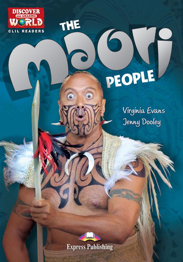 THE MAORI PEOPLE (DISCOVER OUR AMAZING WORLD) READER (WITH