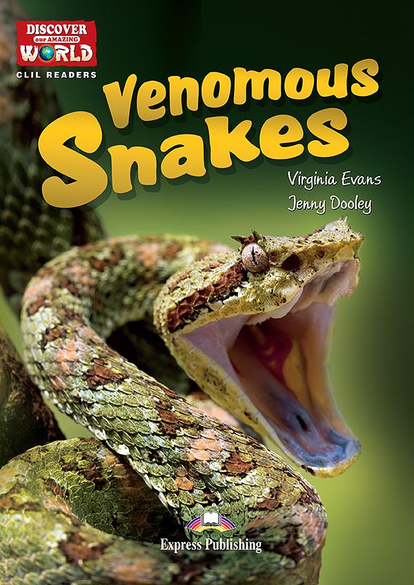 VENOMOUS SNAKES (DISCOVER OUR AMAZING WORLD) READER (WITH