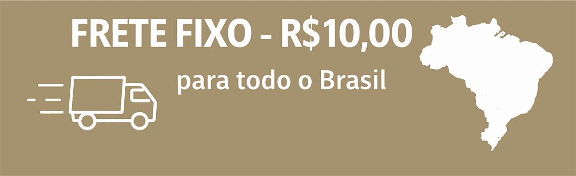 FRETE R$10 P/ TODO O BRASIL
