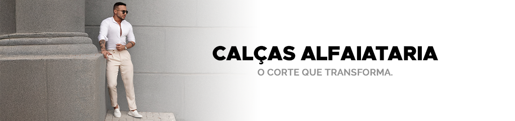 CATEGORIA - CALÇA ALFAIATARIA
