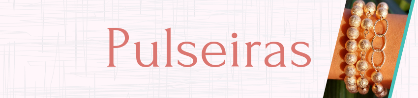 Pulseiras
