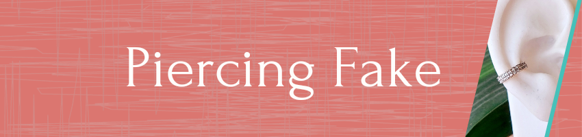 Piercing fake