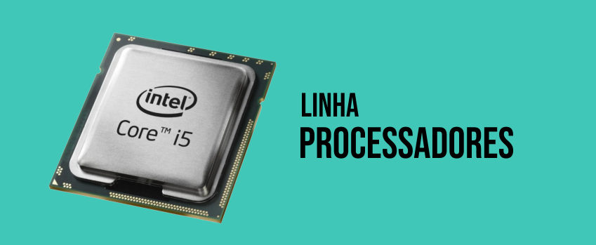 Linha Processadores